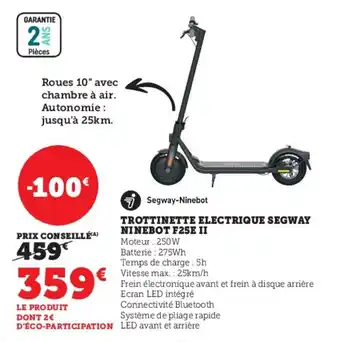 Super U TROTTINETTE ELECTRIQUE SEGWAY NINEBOT F25E II offre