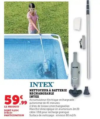 Super U NETTOYEUR À BATTERIE RECHARGEABLE INTEX offre