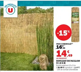 Super U ROULEAU DE PAILLON U1X5M offre