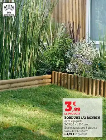 Super U BORDURE 1/2 RONDIN offre