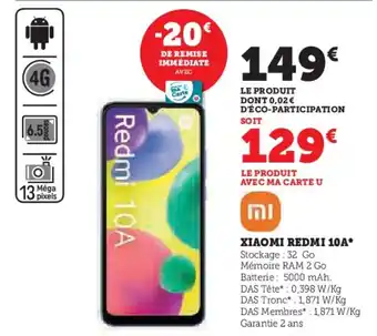Super U XIAOMI REDMI 10A* offre