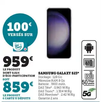 Super U SAMSUNG GALAXY S23* offre