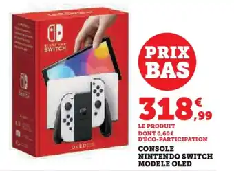 Super U CONSOLE NINTENDO SWITCH MODELE OLED offre