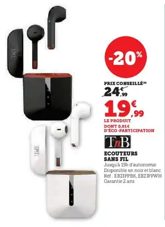 Hyper U ECOUTEURS SANS FIL offre