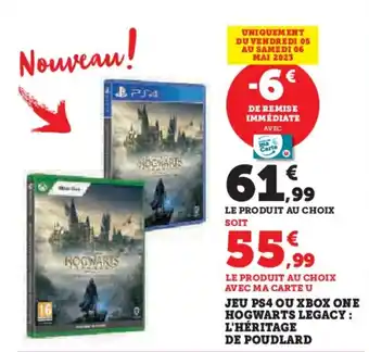 Hyper U JEU PS4 OU XBOX ONE HOGWARTS LEGACY: L'HÉRITAGE DE POUDLARD offre