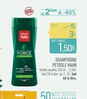 Match SHAMPOOING PETROLE HAHN Variétés assorties 250 ml. : 2,50€. Soit 10€ le litre. Les 2: 3€. Soit 6€ le litre. offre