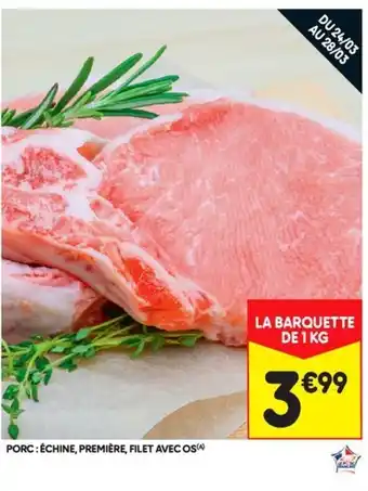 Porc : échine, Première,Filet avec os