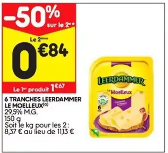 Leader Price 6 Tranches Leerdammer Le Moelleux offre