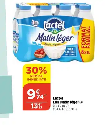 Maximarché Lactel Lait Matin léger (A) 8 x 1L (8L) Soit le litre : 1,22 € offre