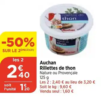 Maximarché Auchan Rillettes de thon Nature ou Provençale offre