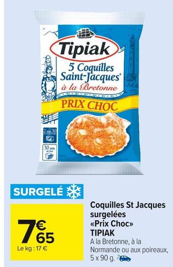 Carrefour Market Tipiak coquilles st jacques surgelées prix choc offre