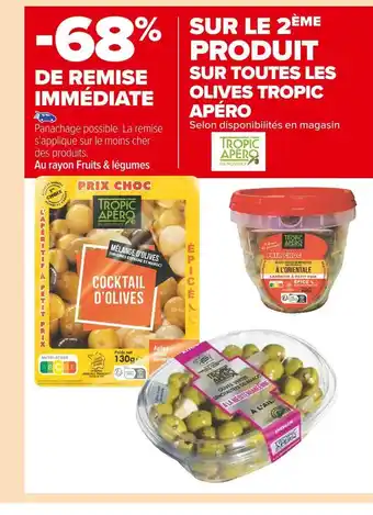 Tropic apéro -68% de remise immédiate sur le 2ème produit sur toutes les olives tropic apéro