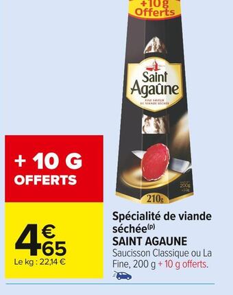 Carrefour Market Saint agaune spécialité de viande séchée offre