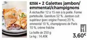 Thiriet 2 Galettes jambon/emmental/champignons offre