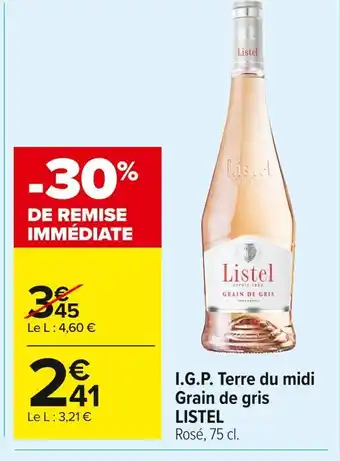 Carrefour Market Listel i.g.p. terre du midi grain de gris offre
