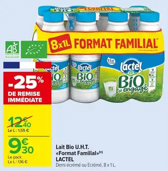Carrefour Market Lactel lait bio u.h.t. format familial offre