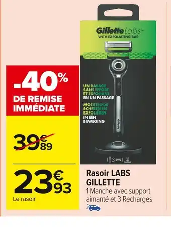 Carrefour Market Gillette rasoir labs offre
