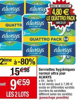 Cora x Carrefour Always serviettes hygiéniques normal ultra jour offre