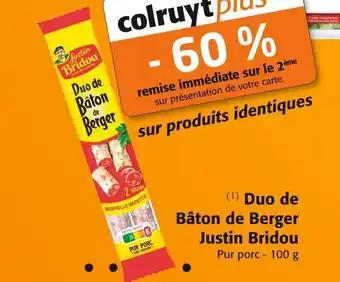 Colruyt Justin bridou duo de bâton de berger offre