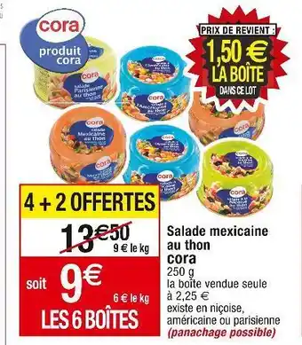 Cora x Carrefour Cora salade mexicaine au thon offre