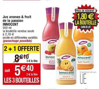 Cora x Carrefour Innocent jus ananas & fruit de la passion innocent offre