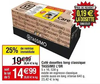 Cora x Carrefour Tassimo l’or café dosettes long classique offre