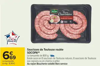 Carrefour Socopa saucisses de toulouse roulée offre