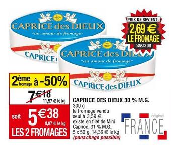 Cora x Carrefour Caprice des dieux caprice des dieux 30 % m.g. offre