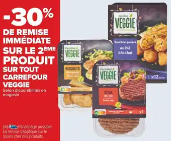 Carrefour Carrefour veggie -30% de remise immédiate sur le 2ème produit sur tout carrefour veggie offre