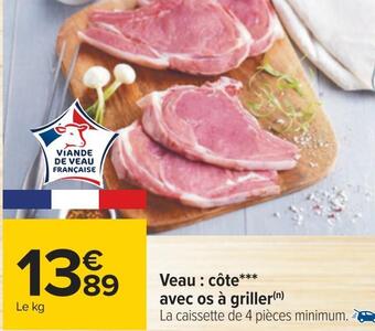 Carrefour Veau : côte avec os à griller offre