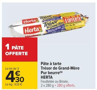 Carrefour Herta pâte à tarte trésor de grand-mère pur beurre offre