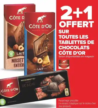 Carrefour Côte d'or 2+1 offert sur toutes les tablettes de chocolats côte d'or offre