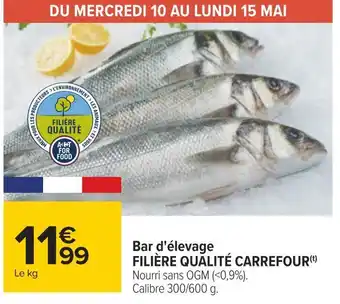 Carrefour Filière qualité carrefour bar d'élevage offre
