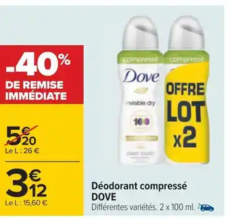 Carrefour Dove déodorant compressé offre