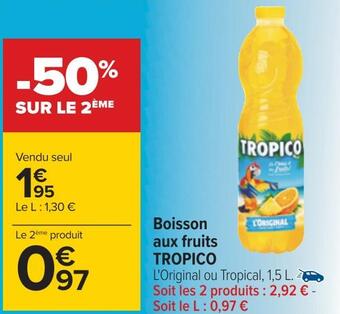 Carrefour Tropico boisson aux fruits offre