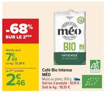 Carrefour Méo café bio intense offre