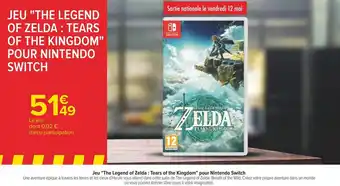 Carrefour Nintendo jeu the legend of zelda : tears of the kingdom pour nintendo switch offre