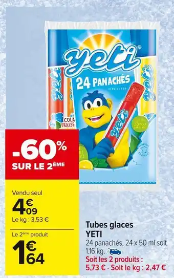 Yeti tubes glaces