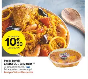 Carrefour Market Carrefour le marché paella royale offre