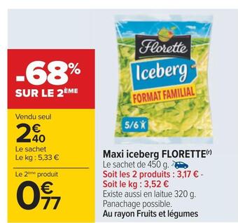 Carrefour Florette maxi iceberg offre