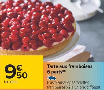 Carrefour Tarte aux framboises 6 parts offre