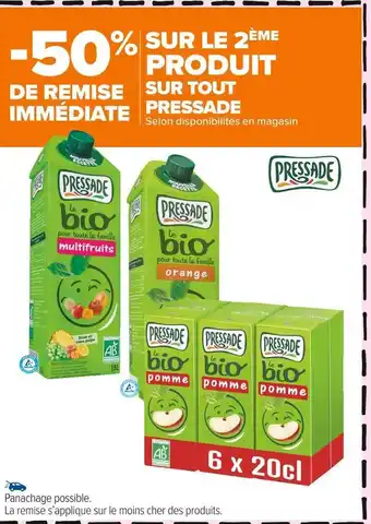 Carrefour Market Pressade -50% de remise immédiate sur le 2ème produit pressade offre