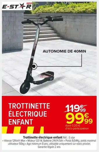 Carrefour Market E star trottinette électrique enfant offre