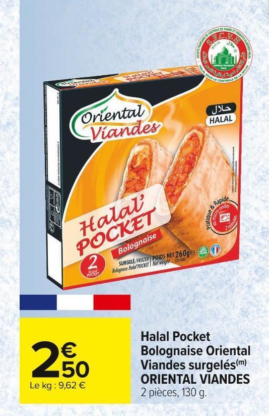 Promo Oriental viandes halal pocket bolognaise surgelés chez Carrefour
