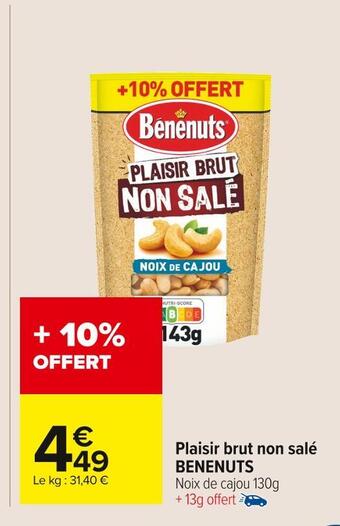 Carrefour Market Benenuts plaisir brut non salé offre