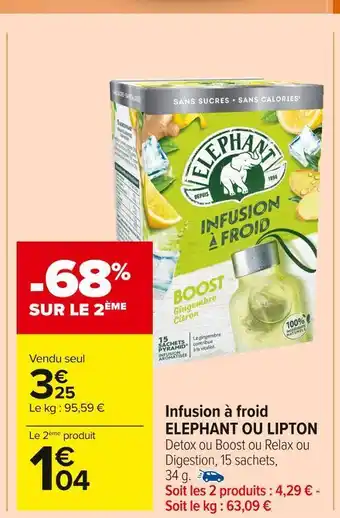 Carrefour Market Elephant ou lipton infusion à froid offre