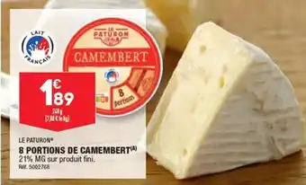 LE PATURON 8 PORTIONS DE CAMEMBERT(A)