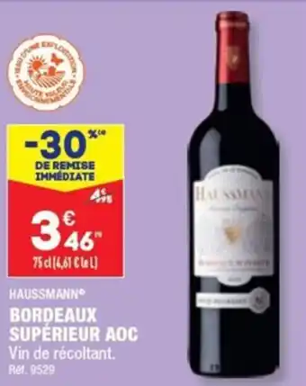 ALDI HAUSSMANN® BORDEAUX SUPÉRIEUR AOC Vin de récoltant. Ref. 9529 offre