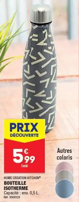 ALDI HOME CREATION KITCHEN BOUTEILLE ISOTHERME offre