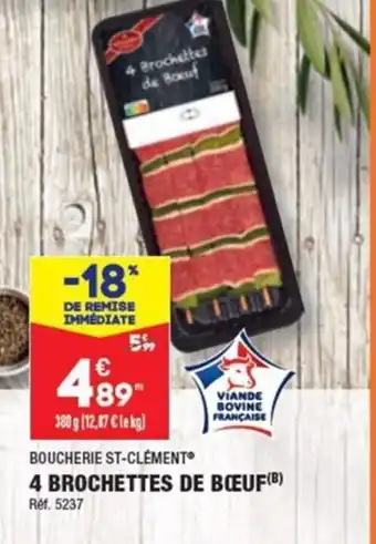 ALDI BOUCHERIE ST-CLÉMENT 4 BROCHETTES DE BOEUF (B) offre